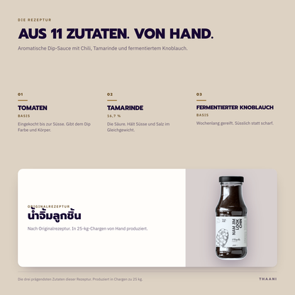 Nam Jim Look Chin – die prägendsten Zutaten der Originalrezeptur, von Hand in 25-kg-Chargen produziert