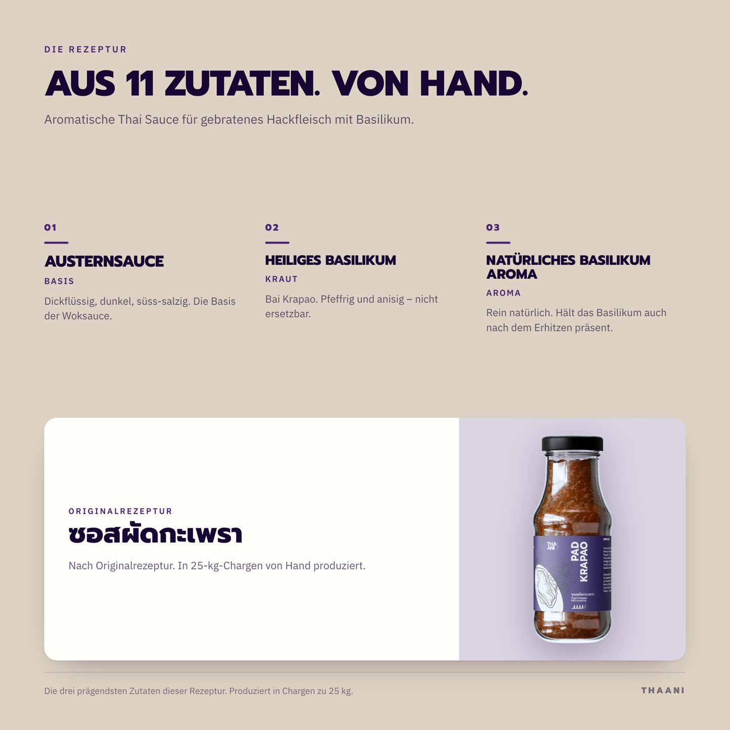 Pad Krapao – die prägendsten Zutaten der Originalrezeptur, von Hand in 25-kg-Chargen produziert