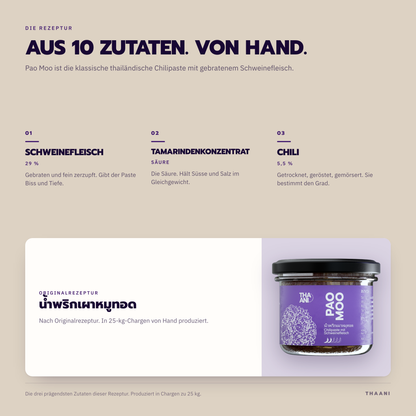 Pao Moo – die prägendsten Zutaten der Originalrezeptur, von Hand in 25-kg-Chargen produziert