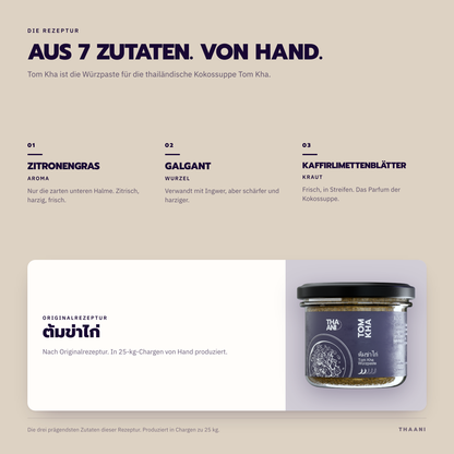 Tom Kha – die prägendsten Zutaten der Originalrezeptur, von Hand in 25-kg-Chargen produziert