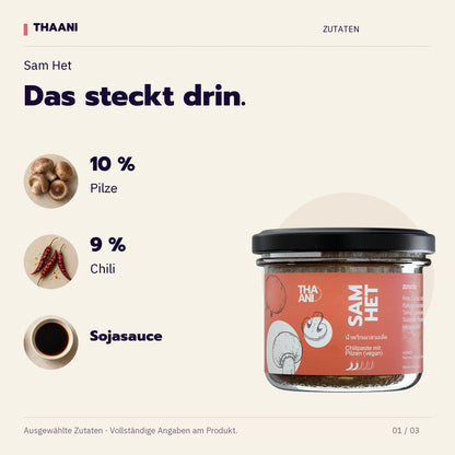 Sam Het – 10 % Pilze, 9 % Chili, Sojasauce (thaani-infografik-sam-het-zutaten-v3)